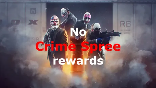 Payday 2 No Rewards